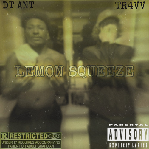 LEMON SQUEEZE (feat. Dt Ant) [Prod. MIHHMAN)