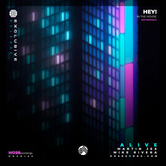 Martin Jex, Mike Rivera - Alive