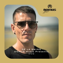 DOMUS Music Presents 006 - De La Swing (Vinyl Only)