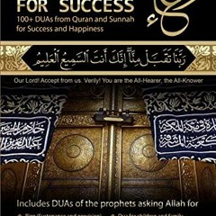 [View] KINDLE 🗸 DUAs for Success: 100+ DUAs (prayers and supplications) from Quran a