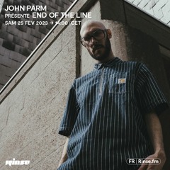 John Parm présente End Of The Line - 25 Février 2023