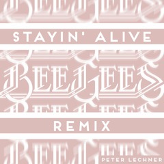 Bee Gees - Stayin Alive Baeda Remix