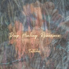 Deep Healing Resonance 639Hz