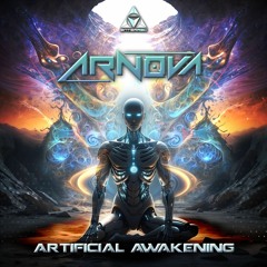 Arnova - Artificial Awakening (Previously #1 Beatport TOP 100)
