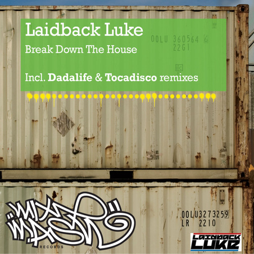 Break Down the House