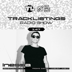 Tracklistings Radio Show #147 (2023.08.12) : Inessa (After-hours) @ Deep Space Radio