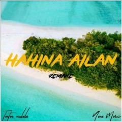 TONTON MALELE feat. NENE MOUR - HAHINA AILAN