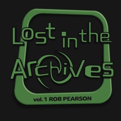 Lost In The Archives Vol. 1: Rob Pearson