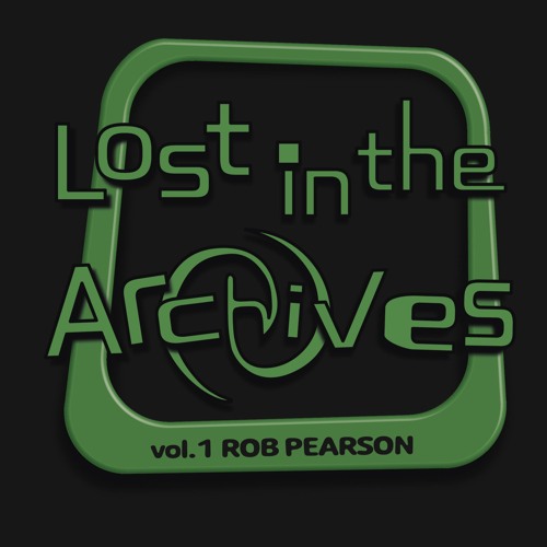 Lost In The Archives Vol. 1: Rob Pearson