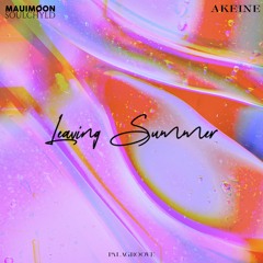 Leaving Summer (feat. Akeine) [Prod. SOULCHYLD]