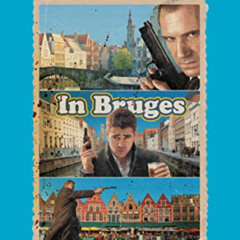 [VIEW] EPUB 🖋️ In Bruges: A Screenplay by  Martin McDonagh PDF EBOOK EPUB KINDLE