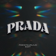 PRADA - FeestDJRuud edit