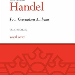 [GET] EPUB KINDLE PDF EBOOK Four Coronation Anthems (Classic Choral Works) by  George