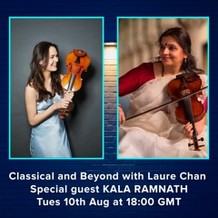 Classical and Beyond, episode 7 - Laure chats with Kala Ramnath