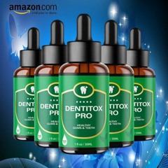 Dentitox Pro Amazon Reviews - The Natural Care for Dental Health!