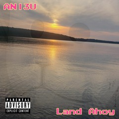Land Ahoy (Prod. hellamase)