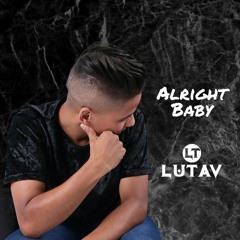 Lutav - Alright Baby (Extended Mix)