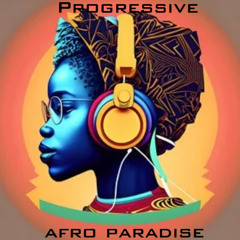 Progressive Afro Paradise 007
