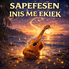 Sapefesen Inis Me Ekiek (Instrumental)