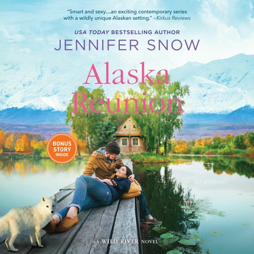 ALASKA REUNION by Jennifer Snow