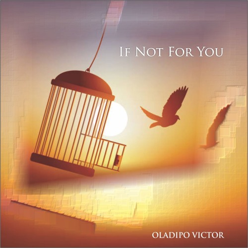 If not for you