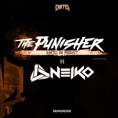 Cartel 00  Podcast - The Punisher VS Neiko Dec 2020 Part I