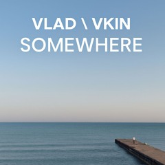 SOMEWHERE
