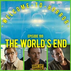 Ep 199 The World's End