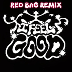 BOYNEXTDOOR (보이넥스트도어) - I Feel Good [ Red Bag Remix ] l FREEDOWNLOAD