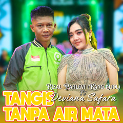 Deviana Safara Ft. Rizal Pahlevi (Kang Ojol) - Tangis Tanpa Air Mata