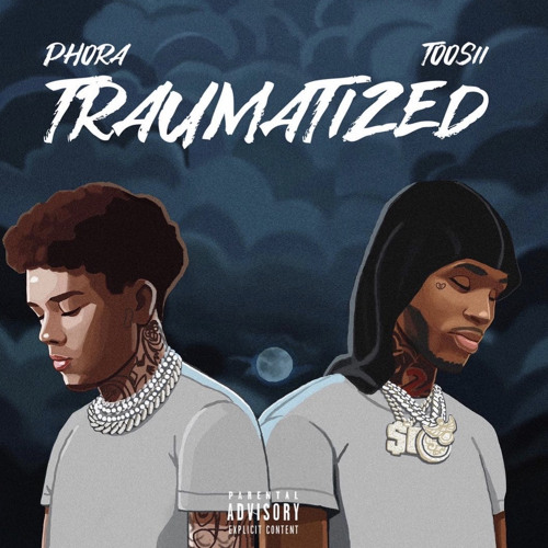 Phora - Traumatized FT. Toosii