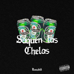 Roozkid - Saquen Las Chelas