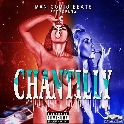 " CHANTILLY" by Manicómio By( B-West & Gi-O )