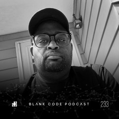 Blank Code Podcast 233 - Myles Sergé
