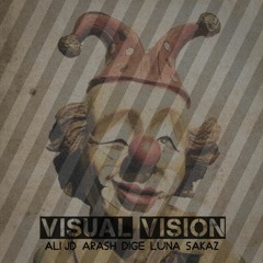 Visual Vision_Ali JD & Archer & Dige & Luna & Sakaz