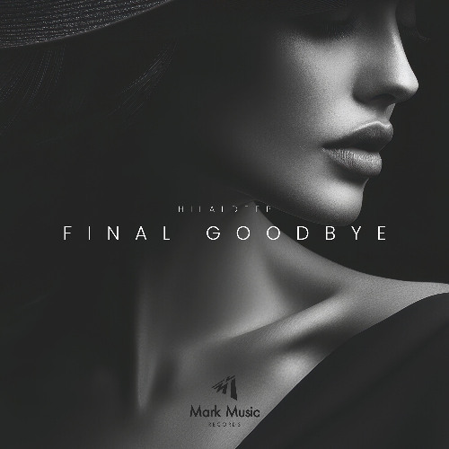 HilalDeep - Final Goodbye