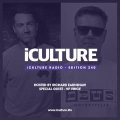 iCulture #240 - Hosted by Richard Earnshaw | Special Guest - HP Vince