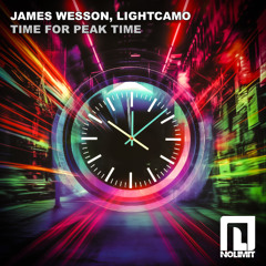 James Wesson, Lightcamo - Time For Peak Time (Original Mix) - OUT NOW!