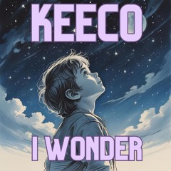 Keeco - I Wonder