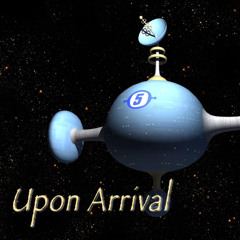 Upon Arrival