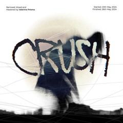 kmoe - crush (Valerine Prisma Remix)