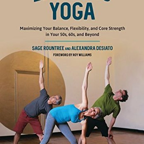 Stream [+ Lifelong Yoga, Maximizing Your Balance, Flexibility, and Core