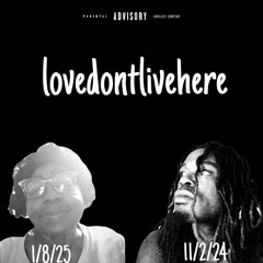 lovedontlivehere