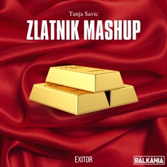 TANJA SAVIC - ZLATNIK (EXITOR MASHUP)