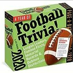 View PDF A Year of Football Trivia! Page-A-Day Calendar 2020: League Leaders, Famous Firsts, Immorta