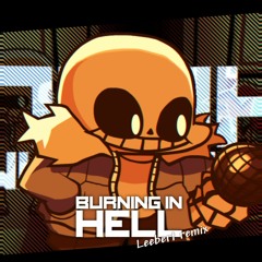 FNF Indie Cross - Burning In Hell (Leebert remix)