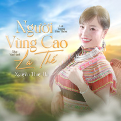 Người Vùng Cao Là Thế