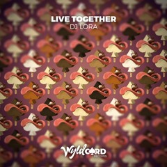 DJ Lora - Live Together - Out Now