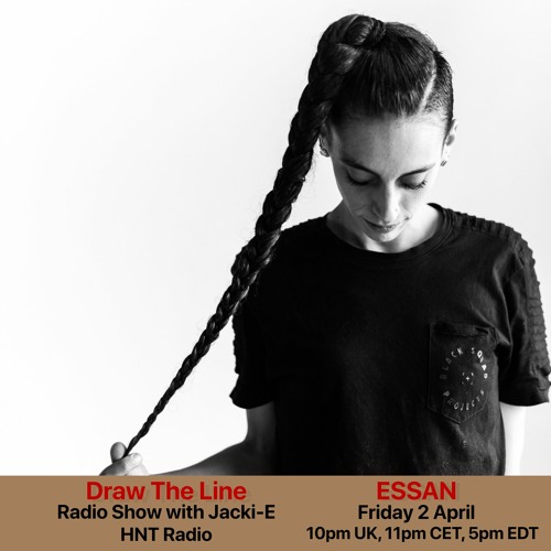 #146 Draw The Line Radio Show 03-04-2021 with guest mix 2nd hr by Essan