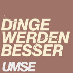 Dinge werden besser